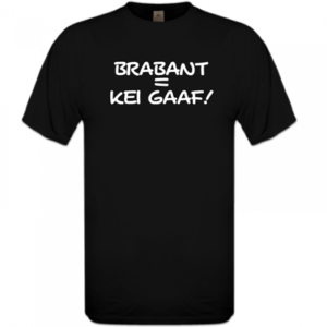 Unisex T-shirt – Brabant = Keigaaf!