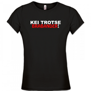 Dames T-shirt – Kei trotse brabander!